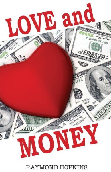 Cover for Raymond Hopkins · Love and Money (Paperback Book) (2014)