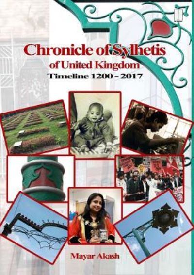 Chronicle of Sylhetis of United Kingdom - Mayar Akash - Books - M A Publisher - 9781910499139 - April 18, 2019