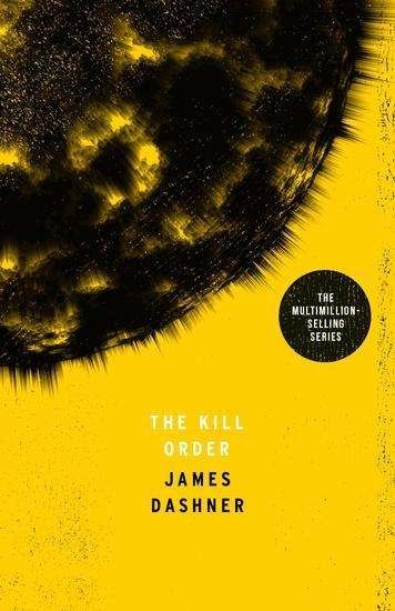 Cover for James Dashner · The Kill Order - Maze Runner Series (Taschenbuch) (2015)