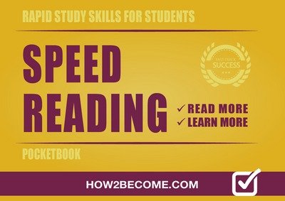 Speed Reading Pocketbook - Rapid Study Skills for Students - How2Become - Books - How2become Ltd - 9781912370139 - February 16, 2018