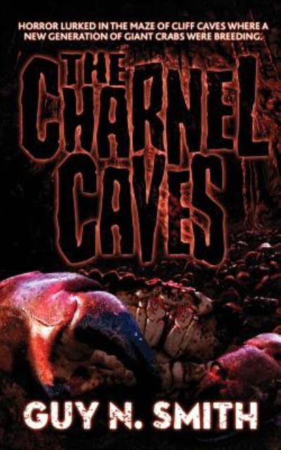 Cover for Guy N Smith · The Charnel Caves: A Crabs Novel (Paperback Book) (2019)