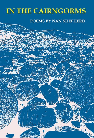 In the Cairngorms - Nan Shepherd - Bøger - Galileo Publishers - 9781912916139 - 17. oktober 2019