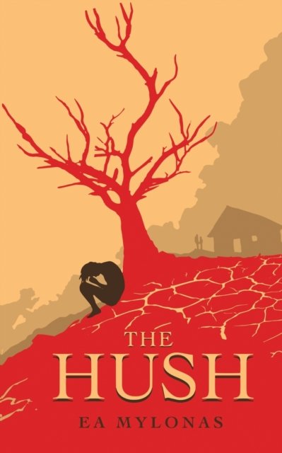 Cover for Ea Mylonas · The Hush (Paperback Book) (2022)