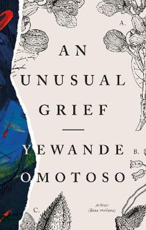 Cover for Yewande Omotoso · An Unusual Grief (Taschenbuch) (2021)