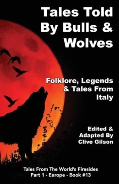 Cover for Clive Gilson · Tales Told by Bulls and Wolves (Bok) (2019)