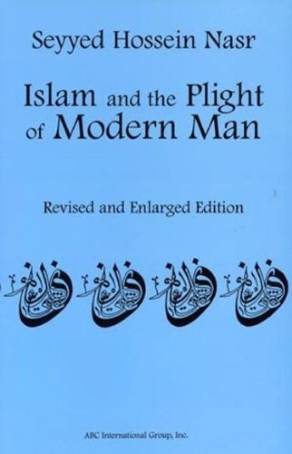 Cover for Seyyed Hossein Nasr · Islam and the Plight of Modern Man (Paperback Book) [Revised and Enlarged edition] (2000)