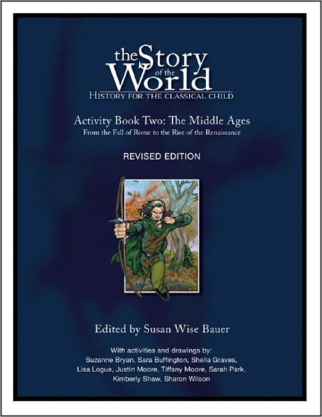 Cover for Susan Wise Bauer · Story of the World, Vol. 2 Activity Book: History for the Classical Child: The Middle Ages - Story of the World (Paperback Bog) [Second edition] (2008)