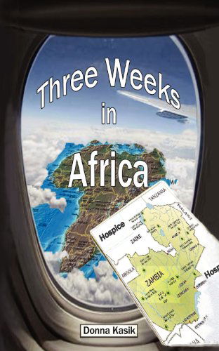 Cover for Donna Kasik · Three Weeks in Africa: The Missional Work of Hospice (Paperback Book) (2012)