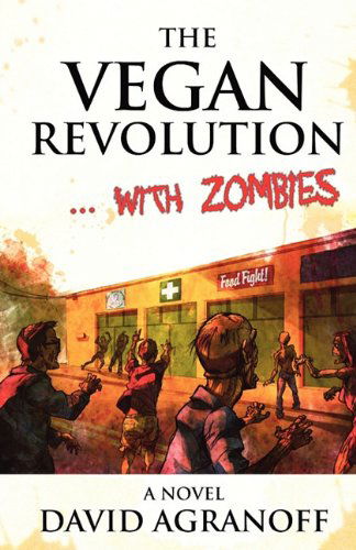 Cover for David Agranoff · The Vegan Revolution... with Zombies (Pocketbok) (2010)