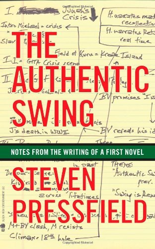 Cover for Steven Pressfield · The Authentic Swing: Notes from the Writing of a First Novel (Paperback Bog) (2013)
