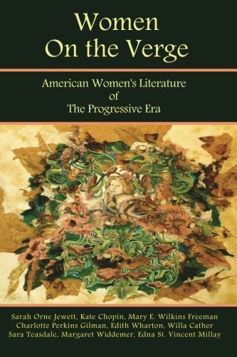 Cover for Kate Chopin · Women on the Verge: American Women's Literature of the Progressive Era: Short Fiction &amp; Poetry (Taschenbuch) (2014)