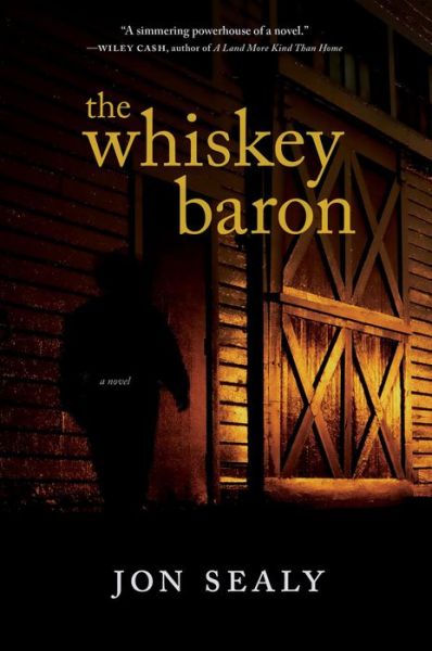 Cover for Jon Sealy · The Whiskey Baron (Paperback Book) (2015)