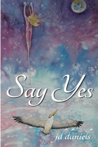 Cover for J.d. Daniels · Say Yes (Paperback Book) (2013)