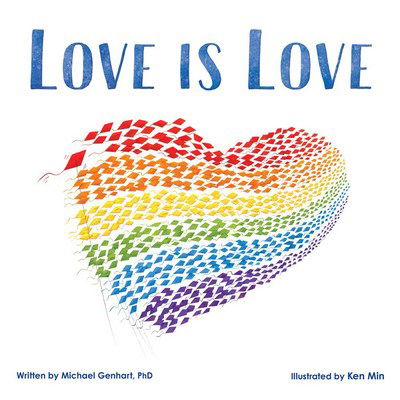 Cover for Michael Genhart · Love Is Love (Hardcover Book) (2018)