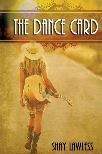 Shay Lawless · The Dance Card (Paperback Book) (2016)