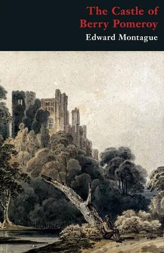 Cover for Edward Montague · The Castle of Berry Pomeroy (Gothic Classics) (Paperback Book) (2014)