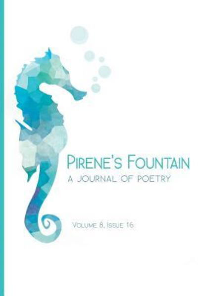 Cover for Pirene's Fountain Volume 8, Issue 16 (Paperback Book) (2015)