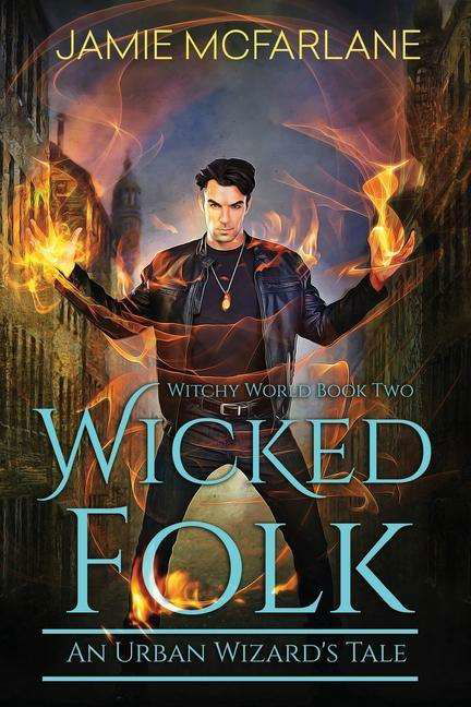Cover for Jamie McFarlane · Wicked Folk (Paperback Book) (2016)