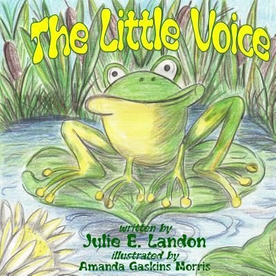 Cover for Julie E Landon · The Little Voice (Paperback Book) (2016)