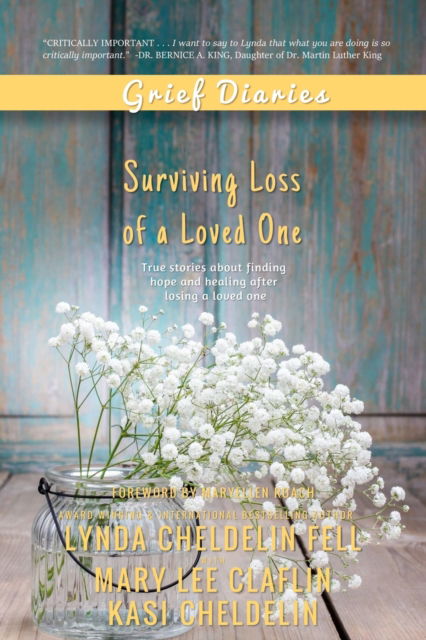 Cover for Lynda Cheldelin Fell · Grief Diaries: Surviving Loss of a Loved One (Paperback Book) (2015)