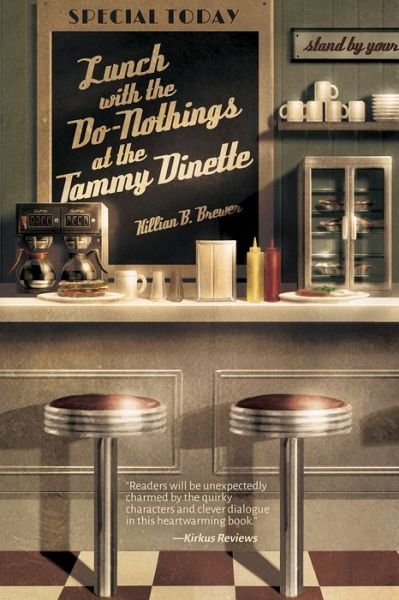 Cover for Killian B. Brewer · Lunch with the Do-Nothings at the Tammy Dinette (Paperback Book) (2017)