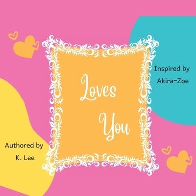 Cover for K Lee · Loves You (Paperback Book) (2022)