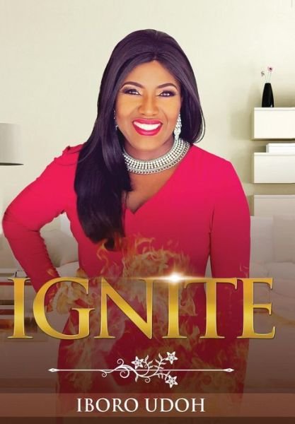 Cover for Iboro Udoh · Ignite (Gebundenes Buch) (2017)