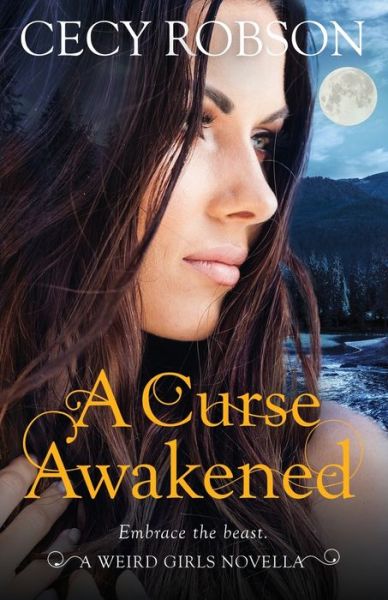 Cover for Cecy Robson · A Curse Awakened: A Weird Girls Novella (Weird Girls Novellas) (Buch) (2018)