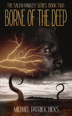 Cover for Michael Patrick Hicks · Borne of the Deep - Salem Hawley (Paperback Book) (2020)