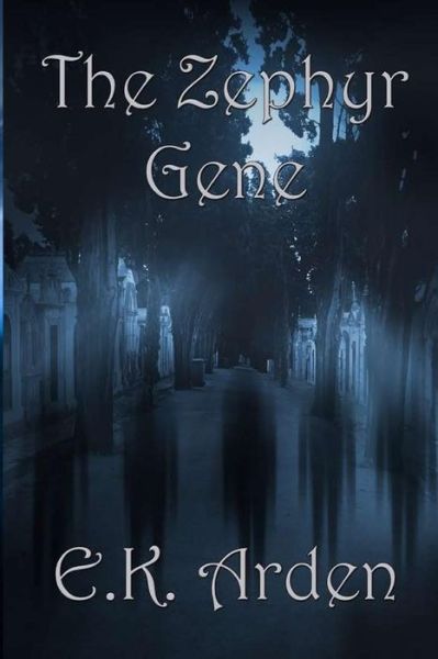 Cover for E. K. Arden · The Zephyr Gene (Paperback Book) (2018)