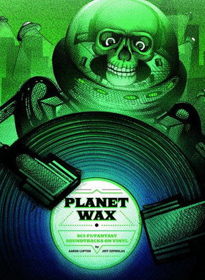 RSD 2020 - Planet Wax: Sci-fi / Fantasy Soundtracks on Vinyl (Incl. 7") - Reading Material - Musik - ROCK /POP - 9781948221139 - 29. august 2020