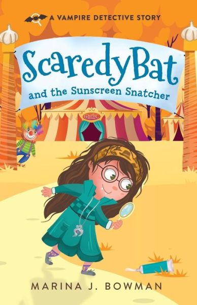 Cover for Marina J Bowman · Scaredy Bat and the Sunscreen Snatcher: Full Color - Scaredy Bat (Paperback Book) (2020)