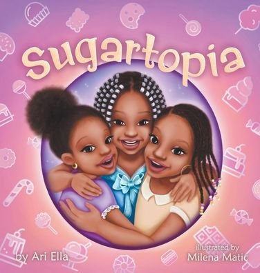 Cover for Ari Ella · Sugartopia (Innbunden bok) (2020)