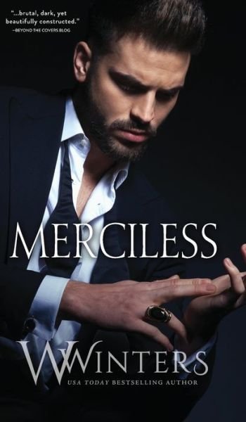 Cover for W Winters · Merciless - Merciless (Innbunden bok) (2018)