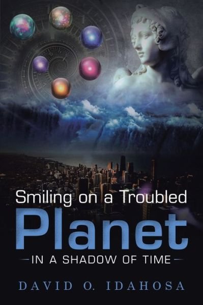 David O Idahosa · Smiling on a Troubled Planet (Paperback Book) (2019)