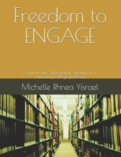 Cover for Michelle Rhnea Yisrael · Freedom to ENGAGE (Pocketbok) (2020)