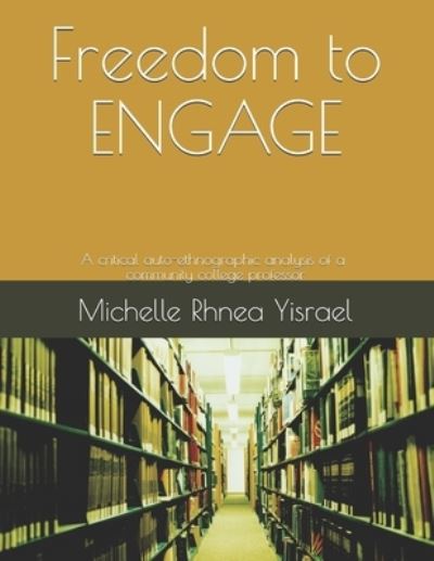 Cover for Michelle Rhnea Yisrael · Freedom to ENGAGE (Paperback Book) (2020)