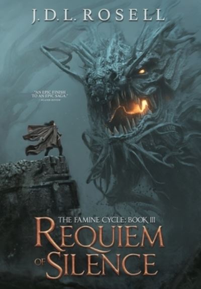 Cover for J. D. L. Rosell · Requiem of Silence (The Famine Cycle #3) (Gebundenes Buch) (2022)