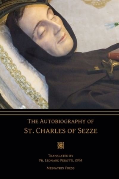 Cover for St Charles Of Sezze · The Autobiography of St. Charles of Sezze (Paperback Bog) (2017)