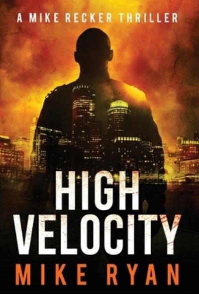 Cover for Mike Ryan · High Velocity (Hardcover Book) (2021)