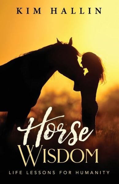 Cover for Hallin Kim Hallin · Horse Wisdom (Paperback Book) (2022)