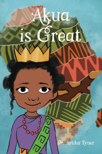 Cover for Artika Tyner · Akua Is Great (Book) (2023)