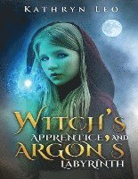 Cover for Kathryn Leo · Witch's Apprentice and Argon's Labyrinth (Book) (2022)