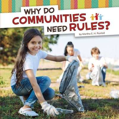 Why Do Communities Need Rules? - Martha E H Rustad - Książki - Pebble Books - 9781977126139 - 1 sierpnia 2020