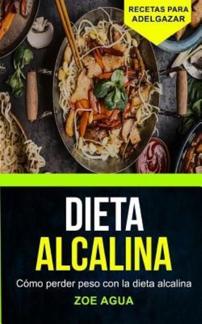 Cover for Zoe Agua · Dieta alcalina (Paperback Book) (2017)
