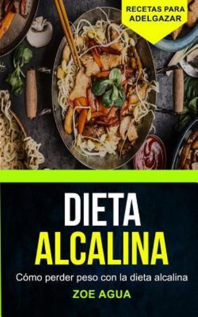 Cover for Zoe Agua · Dieta alcalina (Paperback Book) (2017)