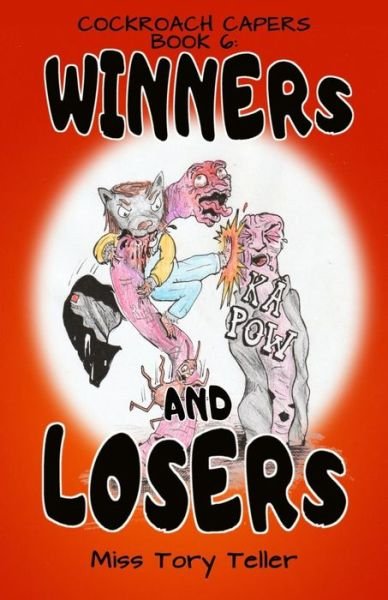 Winners and Losers - Miss Tory Teller - Books - Createspace Independent Publishing Platf - 9781977874139 - October 3, 2017