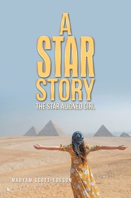 Cover for Maryam Scott-Edeson · A Star Story: The Star Aligned Girl (Paperback Book) (2020)