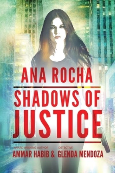 Cover for Ammar Habib · Ana Rocha : Shadows of Justice (Paperback Book) (2018)