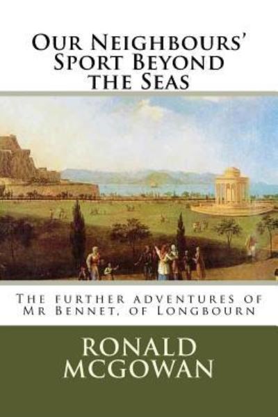 Cover for Roanld McGowan · Our Neighbours' Sport Beyond the Seas (Paperback Book) (2018)